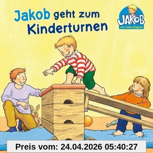 Jakob geht zum Kinderturnen (Kleiner Jakob)