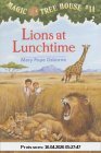 Lions at Lunchtime (Magic Tree House, No. 11)