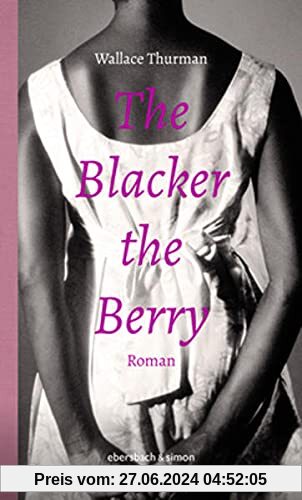 The Blacker the Berry: Roman (Klassiker)