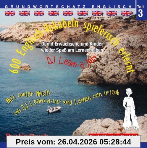 600 Englisch Vokabeln spielerisch erlernt, Grundwortschatz Teil 3, Audio-CD mit Booklet