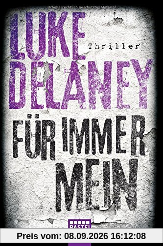 Für immer mein: Thriller (Allgemeine Reihe. Bastei Lübbe Taschenbücher)