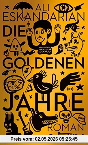 Die goldenen Jahre: Roman