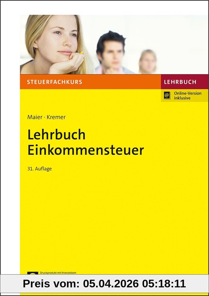 Lehrbuch Einkommensteuer (Steuerfachkurs)