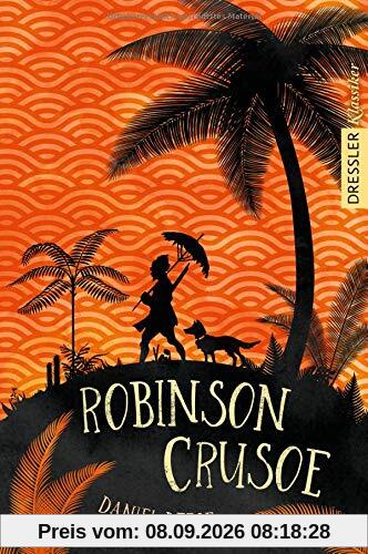 Robinson Crusoe (Dressler Klassiker)