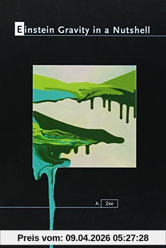 A. Zee Einstein Gravity In A Nutshell (Princeton University Press)