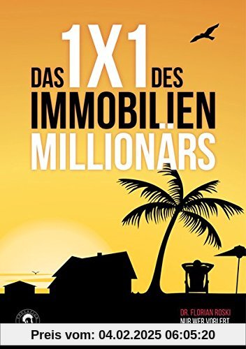 Das 1x1 des Immobilien Millionärs