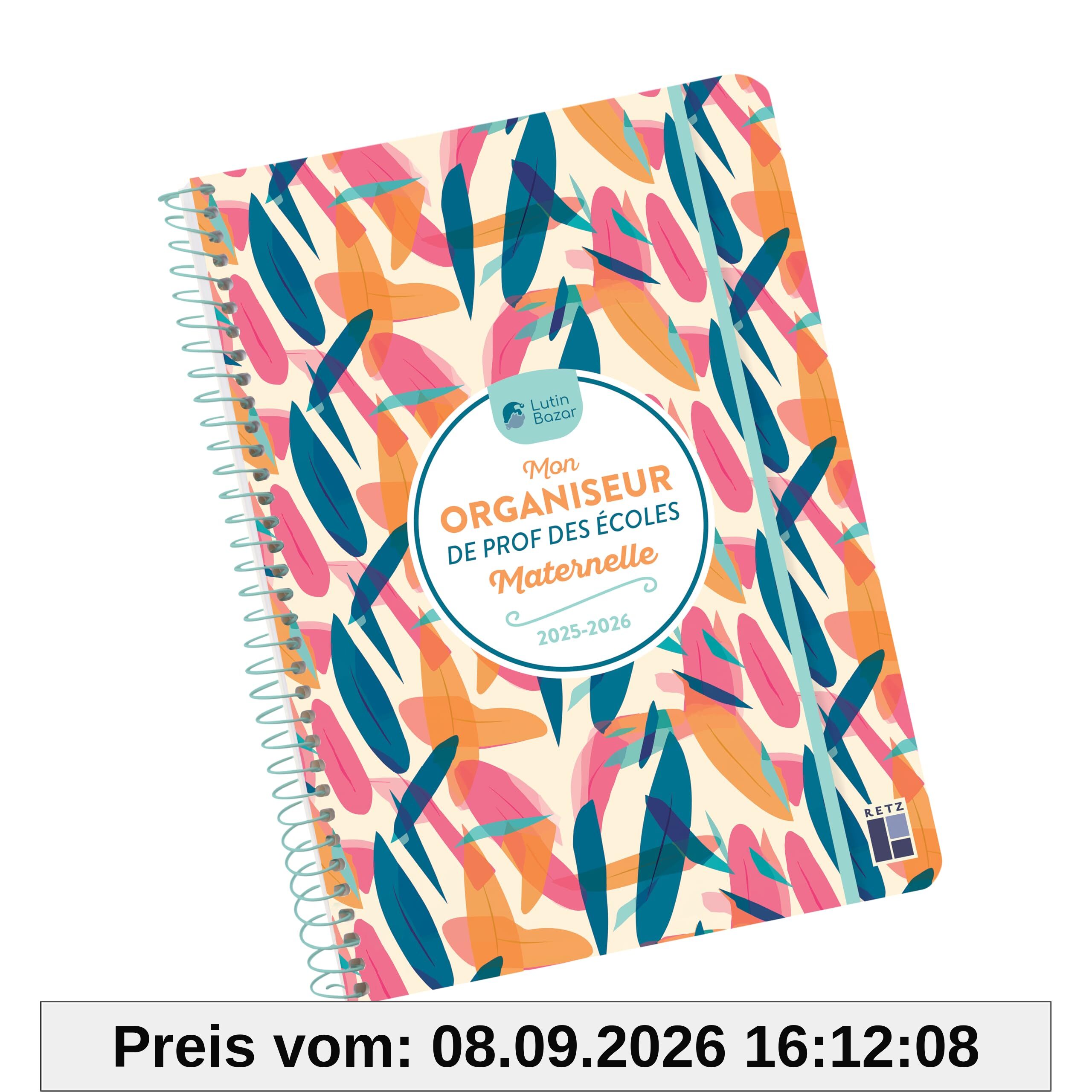 Mon organiseur de prof des écoles : maternelle : 2025-2026
