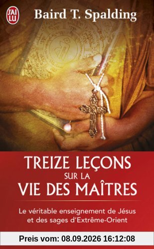 Treize leçons sur La vie des maîtres. Questions et réponses sur La vie des maîtres