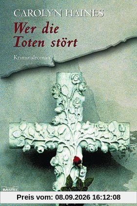 Wer die Toten stört: Sarah Booth Delaneys erster Fall