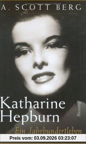 Katharine Hepburn: Ein Jahrhundertleben