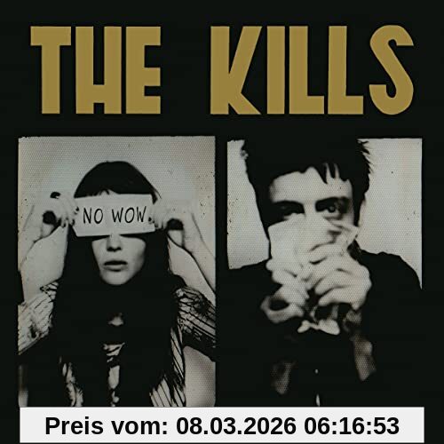 the Kills No Wow (the Tchad Blake Mix 2022 2cd)