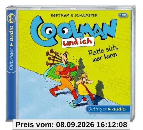 Coolman und ich. Rette sich, wer kann (2 CD): Szenische Lesung mit Geräuschen und Musik