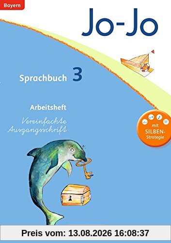 Jo-Jo Sprachbuch - Grundschule Bayern: 3. Jahrgangsstufe - Arbeitsheft in Vereinfachter Ausgangsschrift