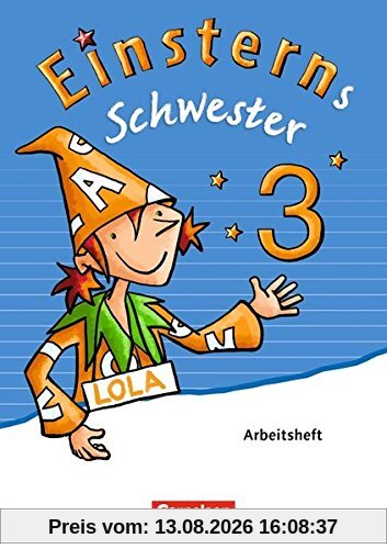 Einsterns Schwester - Sprache und Lesen - Neubearbeitung: 3. Schuljahr - Arbeitsheft