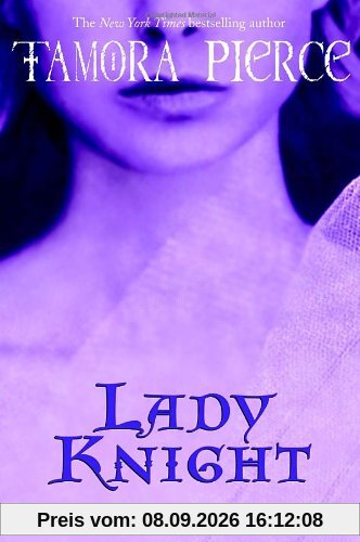 Lady Knight: Book 4 of the Protector of the Small Quartet