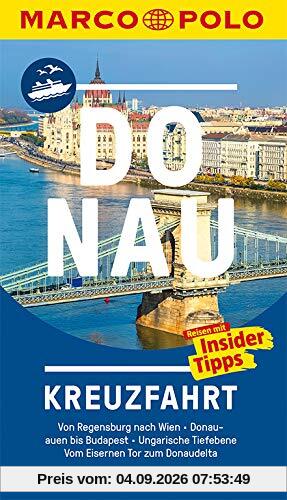 MARCO POLO Reiseführer Donau Kreuzfahrt: Der perfekte Begleiter für die Donau-Kreuzfahrt mit Insider-Tipps und