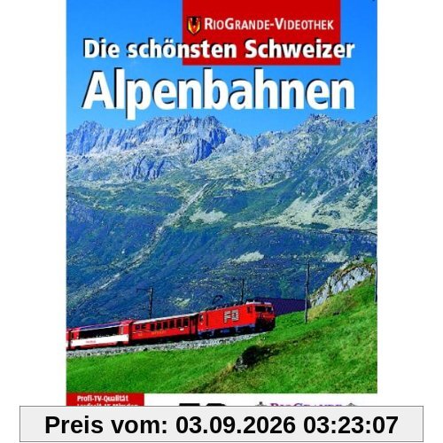 Die schönsten Schweizer Alpenbahnen