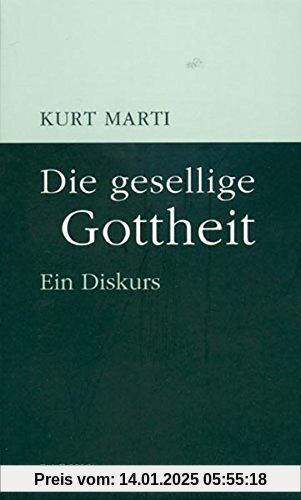 Die gesellige Gottheit: Ein Diskurs