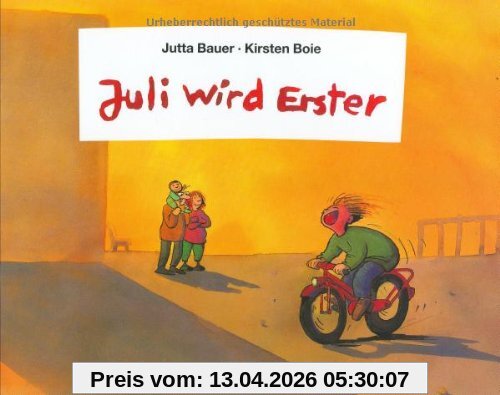 Juli wird Erster: Bilderbuch (Beltz & Gelberg)