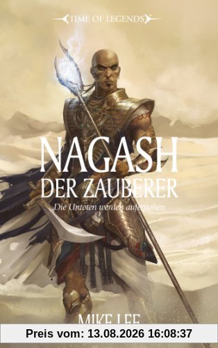 Time of Legends - Nagash der Zauberer: Die Untoten werden auferstehen ...