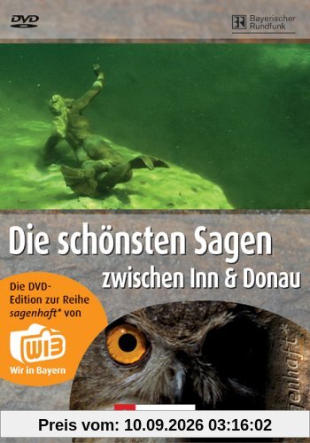 Die schönsten Sagen zwischen Inn & Donau