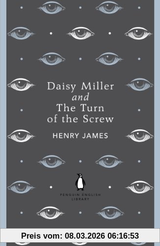 Henry James Daisy Miller And The Turn Of The Screw (The Penguin English Library)