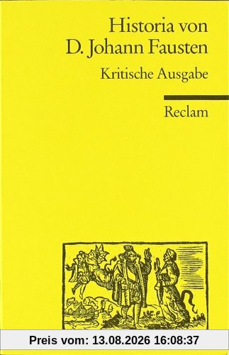 Historia von D. Johann Fausten: Kritische Ausgabe: Text des Druckes von 1587. Kritische Ausgabe. Mit den Zusatztexten der Wolfenbütteler Handschrift und der zeitgenössischen Drucke