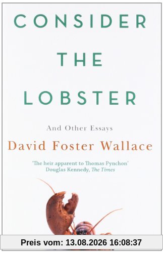 Consider the Lobster: And Other Essays