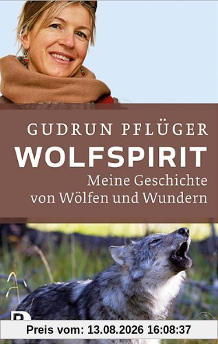 Wolfspirit - Meine Geschichte von Wölfen und Wundern