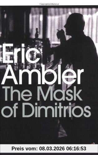 Eric Ambler The Mask Of Dimitrios (Penguin Modern Classics)