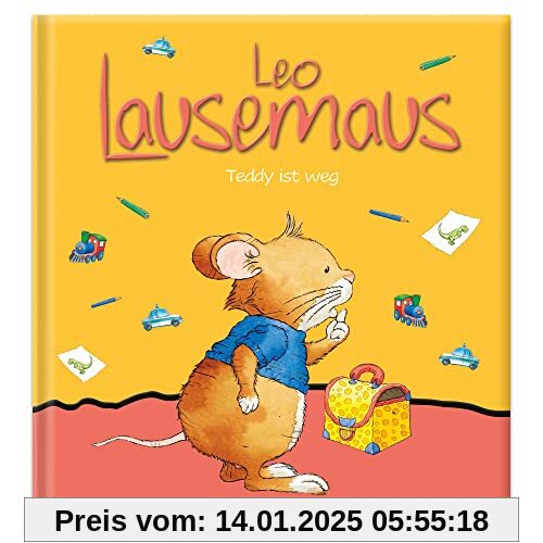 Leo Lausemaus - Teddy ist weg: Kinderbuch zum Vorlesen - Eine Kindergeschichte für Kinder von 2 bis 4 Jahren