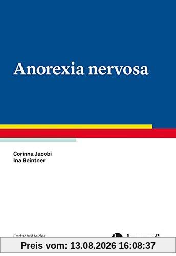 Anorexia nervosa (Fortschritte der Psychotherapie)