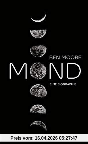 Mond: Eine Biografie