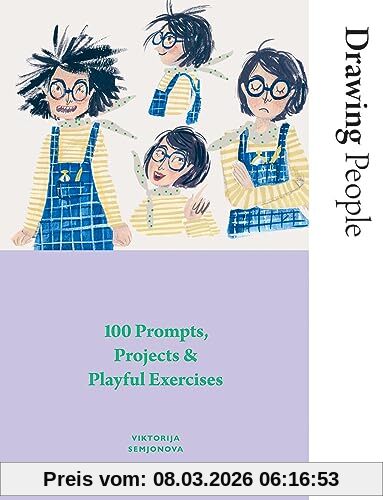 Viktorija Semjonova Drawing People, 100 Prompts, Projects And Playful Exercises