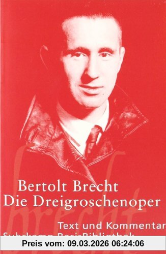 Bertolt Brecht Die Dreigroschenoper, Der Erstdruck 1928, Text Und Kommentar (Suhrkamp BasisBibliothek)
