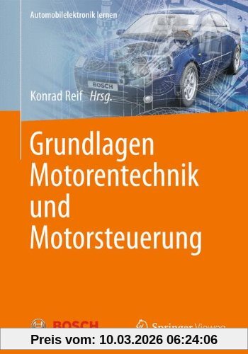 Konrad Reif Grundlagen Motorentechnik Und Motorsteuerung (Automobilelektronik Lernen)