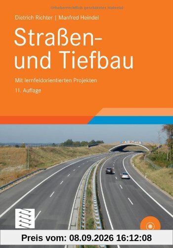 Straßen- und Tiefbau: mit lernfeldorientierten Projekten (Berufliche Bildung Teubner)
