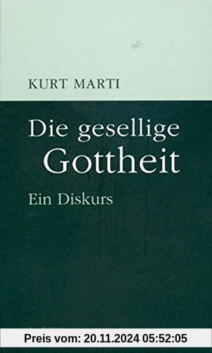 Die gesellige Gottheit: Ein Diskurs