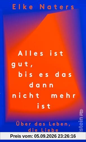 Alles ist gut, bis es das dann nicht mehr ist: Über das Leben, die Liebe und das Sterben | Wie es weitergeht, wenn der geliebte Partner stirbt