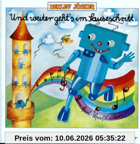 Und weiter geht's im Sauseschritt - Lern-Spiel-Spasslieder: Mit neuen schwungvollen und mitreißenden Ohrwürmern