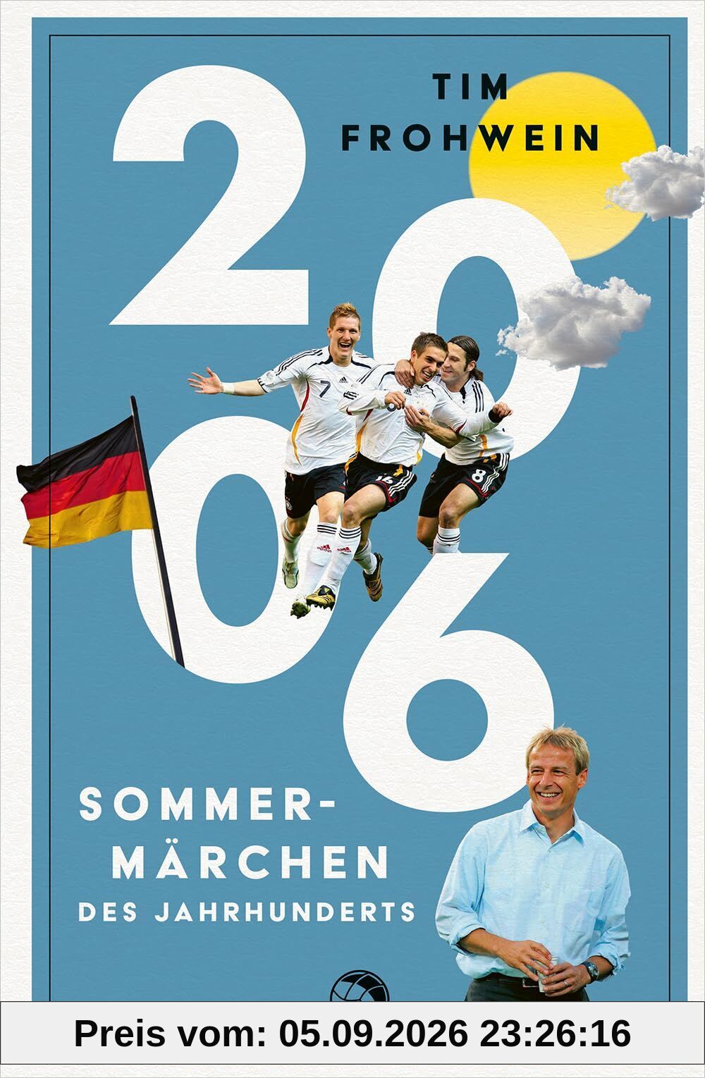 2006. Sommermärchen des Jahrhunderts
