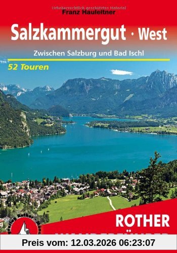 Franz Hauleitner Rother Wanderführer Salzkammergut West, Zwischen Salzburg Und Bad Ischl. 52 Touren. Im Maßstab 1 , 50.000, Eine Übersichtskarte
