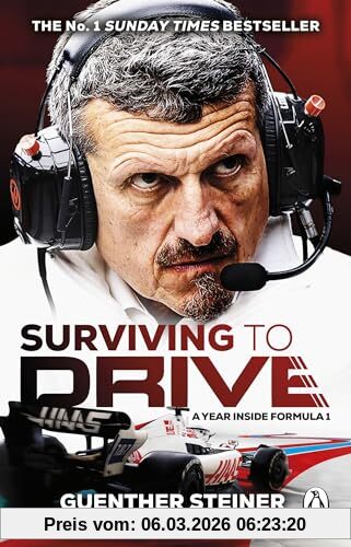 Guenther Steiner Surviving To Drive, The No.1 Sunday Times Bestseller As Seen On Netflix’s Drive To Survive