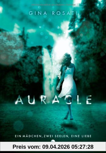 Auracle: Ein Mädchen, zwei Seelen, eine Liebe