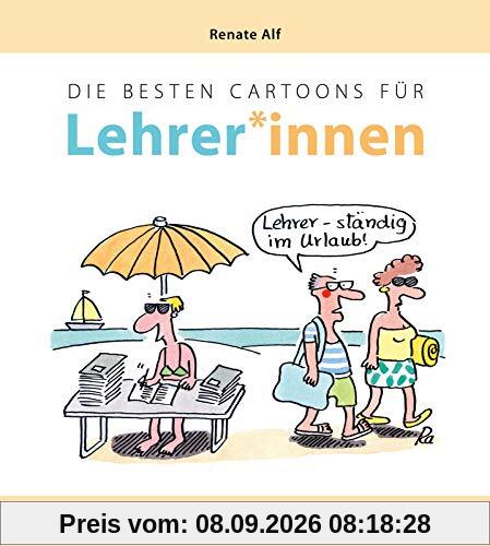 Die besten Cartoons für Lehrer*innen