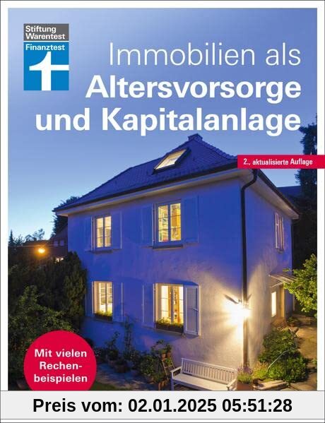 Immobilien als Altersvorsorge und Kapitalanlage - Ratgeber von Stiftung Warentest - für Selbstnutzer und Immobilieninves