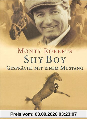Shy Boy. Gespräche mit einem Mustang