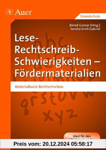 Lese-Rechtschreib-Schwierigkeiten - Fördermaterialien: Materialband: Rechtschreiben (1. bis 4. Klasse)