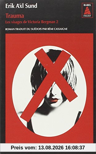 Les visages de Victoria Bergman. Vol. 2. Trauma
