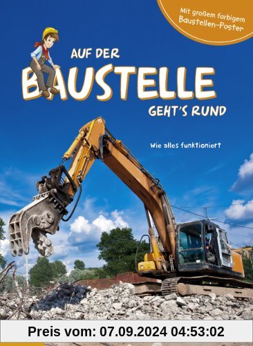 Auf der Baustelle geht's rund: Wie alles funktioniert